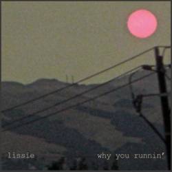 Lissie : Why You Runnin'